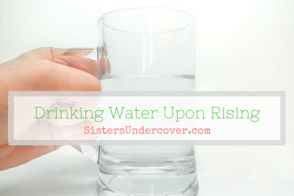 Drinking Water, Metabolism Boost, Energize yourself, Elimination, de-tox, sisters undercover,