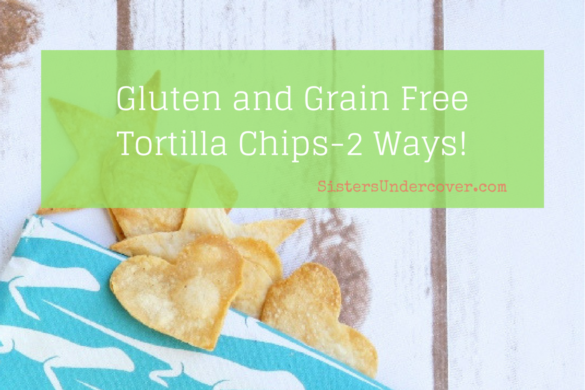 Gluten and Grain free Tortilla Chips Made from Siete Tortills